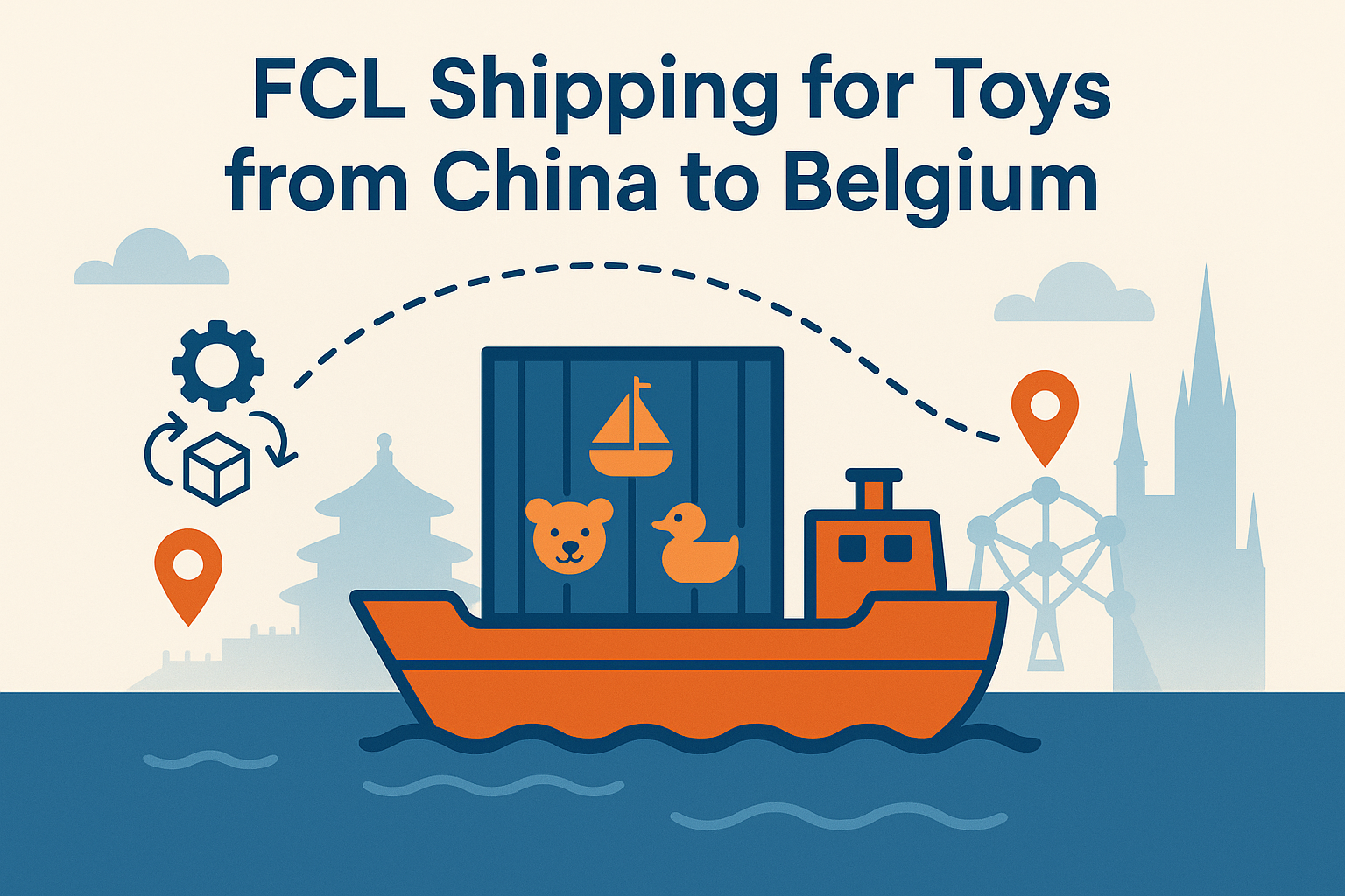 FCL shipping for toys from China to Belgium